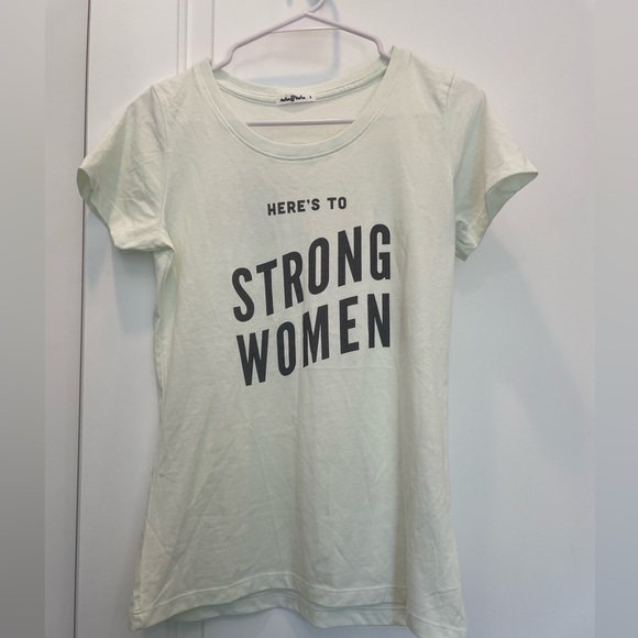 the Bee & the Fox Tops - Here's to Strong Women Short Sleeve Tee - Light Mint